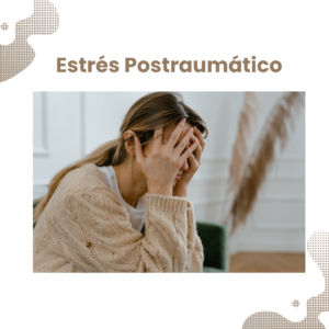 Estrés Postraumático
